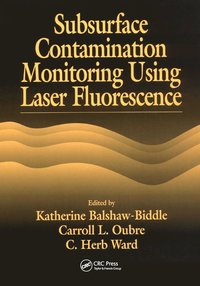 bokomslag Subsurface Contamination Monitoring Using Laser Fluorescence