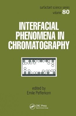 bokomslag Interfacial Phenomena In Chromatography