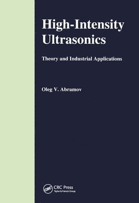 O V Abramov - High-Intensity Ultrasonics, Häftad