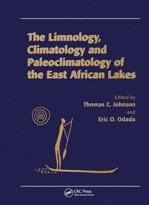 Limnology, Climatology and Paleoclimatology of the East African Lakes 1