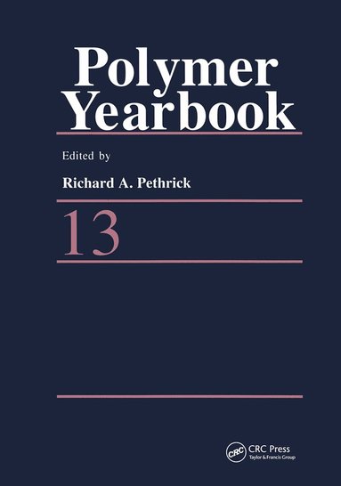 Richard A. Pethrick, Teiji Tsuruta, Naoyuki Koide, Gennadi Zaikov - Polymer Yearbook 13, Häftad