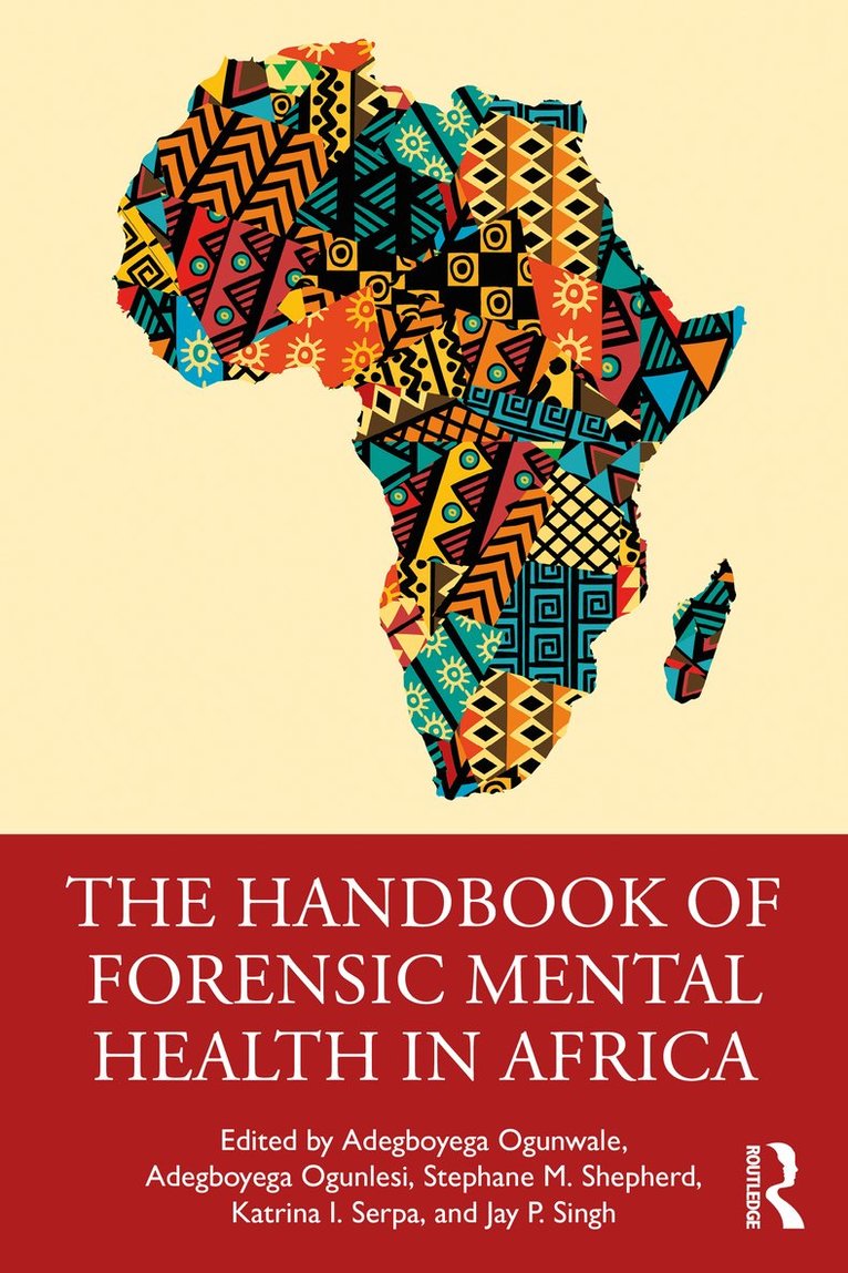 Adegboyega Ogunwale, Adegboyega Ogunlesi, Stephane Shepherd, Katrina Serpa, Jay Singh - Handbook of Forensic Mental Health in Africa, Häftad