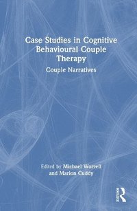 bokomslag Case Studies in Cognitive Behavioural Couple Therapy