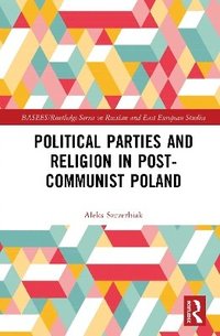bokomslag Political Parties and Religion in Post-Communist Poland