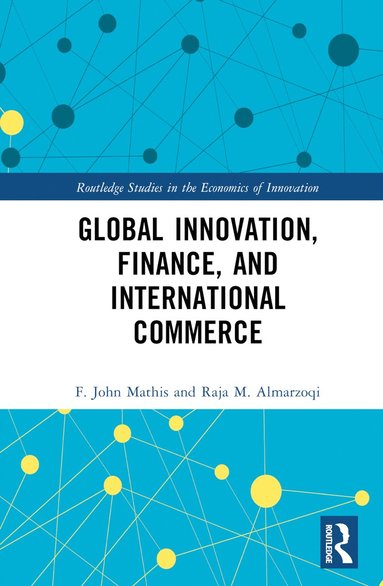 bokomslag Global Innovation, Finance, and International Commerce