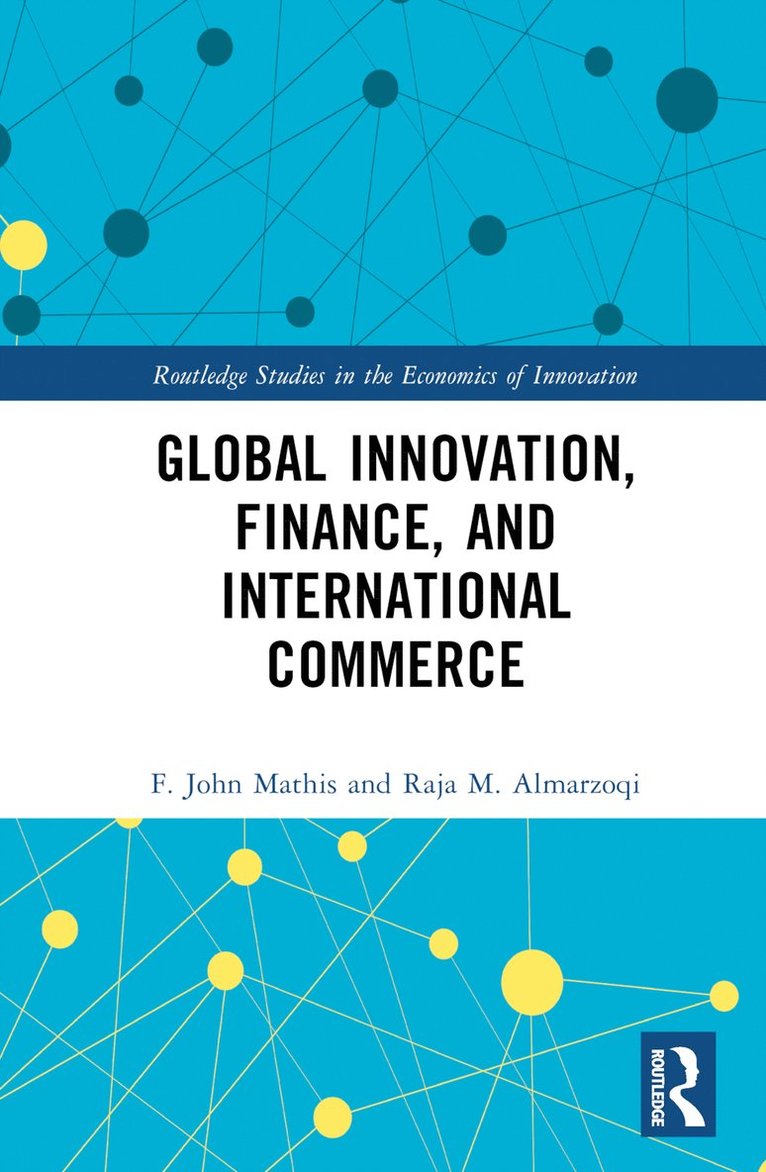 Global Innovation, Finance, and International Commerce 1