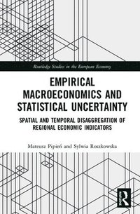bokomslag Empirical Macroeconomics and Statistical Uncertainty