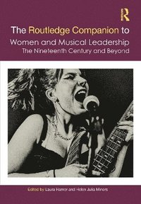 bokomslag The Routledge Companion to Women and Musical Leadership