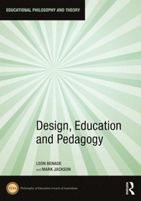 bokomslag Design, Education and Pedagogy