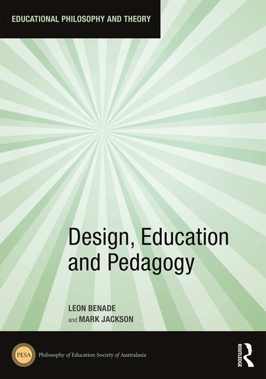 Leon Benade, Mark Jackson - Design, Education and Pedagogy, Inbunden