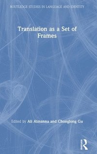 bokomslag Translation as a Set of Frames