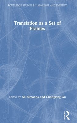Translation as a Set of Frames 1