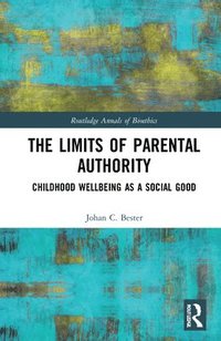 bokomslag The Limits of Parental Authority