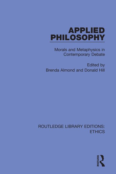Brenda Almond, Donald Hill - Applied Philosophy, Häftad