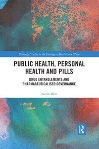bokomslag Public Health, Personal Health and Pills