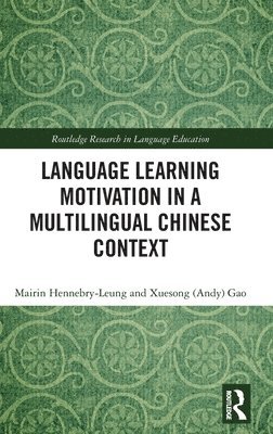 bokomslag Language Learning Motivation in a Multilingual Chinese Context