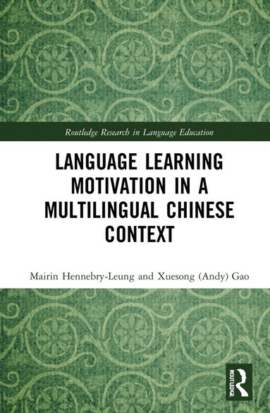 bokomslag Language Learning Motivation in a Multilingual Chinese Context