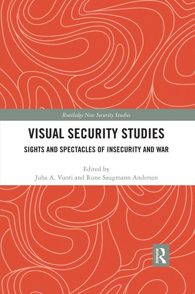 Juha Vuori, Rune Saugmann - Visual Security Studies, Häftad