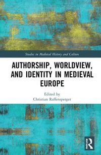 bokomslag Authorship, Worldview, and Identity in Medieval Europe