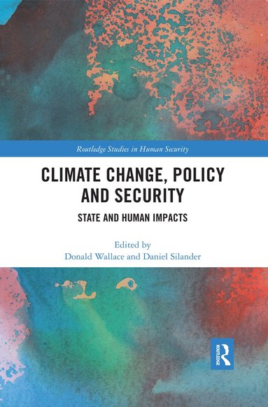 Donald Wallace, Daniel Silander - Climate Change, Policy and Security, Häftad
