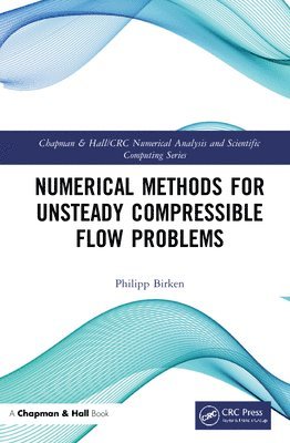 Numerical Methods for Unsteady Compressible Flow Problems 1