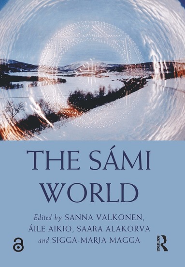 Sanna Valkonen, Áile Aikio, Saara Alakorva, Sigga-Marja Magga - Sámi World, Inbunden