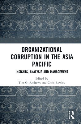 Organizational Corruption in the Asia Pacific 1