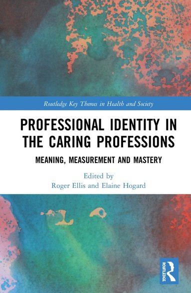 bokomslag Professional Identity in the Caring Professions