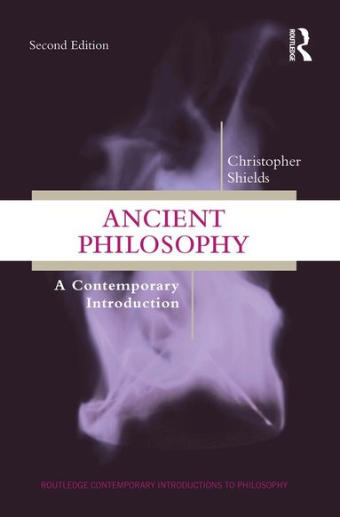 Christopher Shields - Ancient Philosophy, Häftad