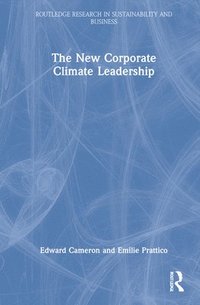 bokomslag The New Corporate Climate Leadership