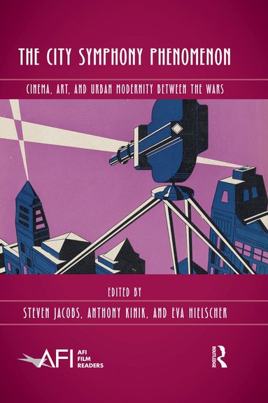 Steven Jacobs, Eva Hielscher, Anthony Kinik - City Symphony Phenomenon, Häftad