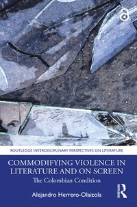bokomslag Commodifying Violence in Literature and on Screen