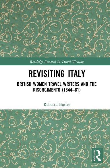 Rebecca Butler - Revisiting Italy, Inbunden