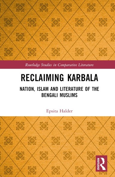 Epsita Halder - Reclaiming Karbala, Inbunden
