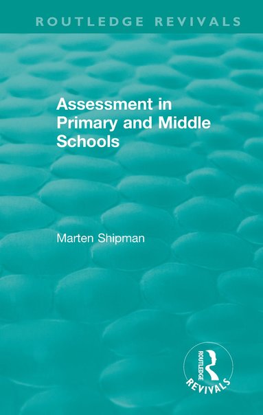 bokomslag Assessment in Primary and Middle Schools