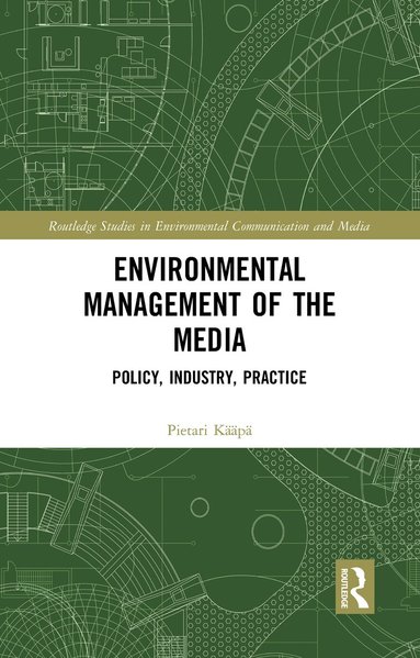 Pietari Kääpä - Environmental Management of the Media, Häftad