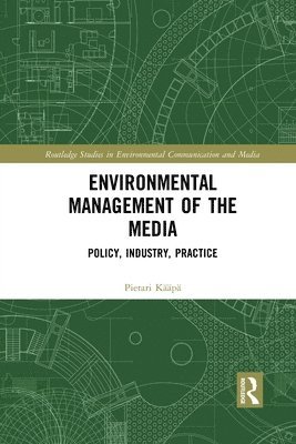 Environmental Management of the Media 1