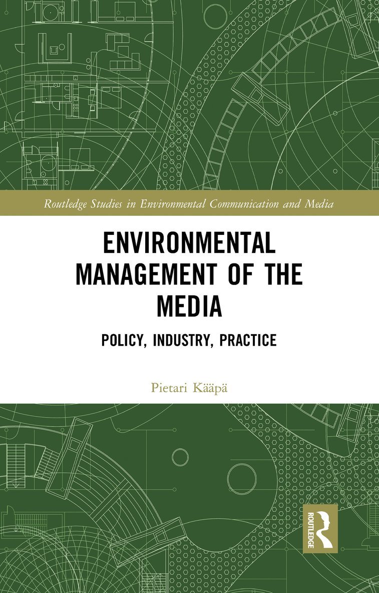 Environmental Management of the Media 1