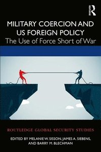 bokomslag Military Coercion and US Foreign Policy