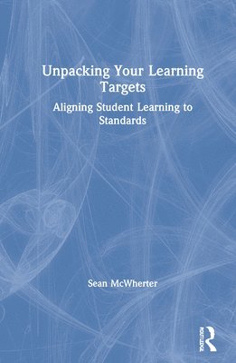 Unpacking your Learning Targets 1