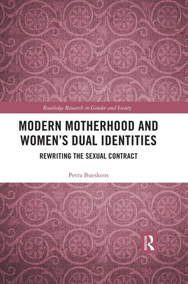 bokomslag Modern Motherhood and Women's Dual Identities