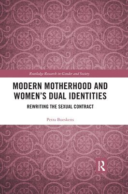 Modern Motherhood and Womens Dual Identities 1