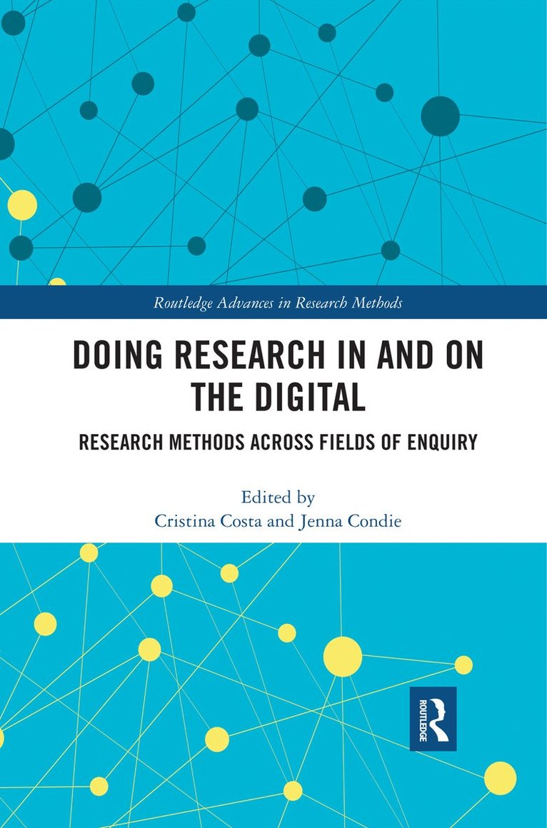 Doing Research In and On the Digital 1