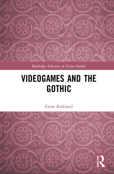 bokomslag Videogames and the Gothic