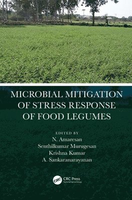 bokomslag Microbial Mitigation of Stress Response of Food Legumes