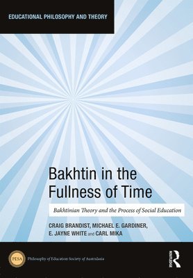 Bakhtin in the Fullness of Time 1