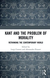 bokomslag Kant and the Problem of Morality