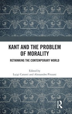 Kant and the Problem of Morality 1