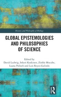 bokomslag Global Epistemologies and Philosophies of Science