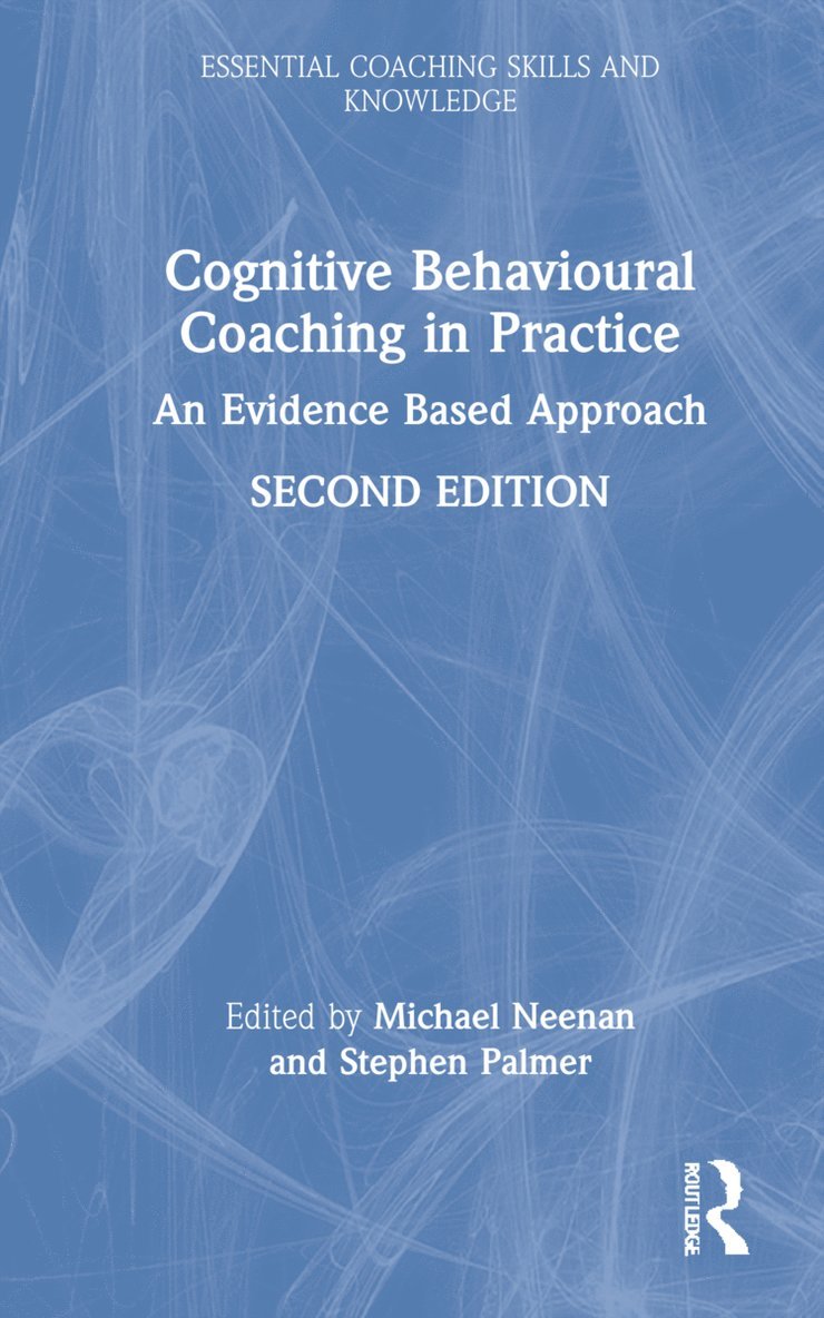 Cognitive Behavioural Coaching in Practice 1